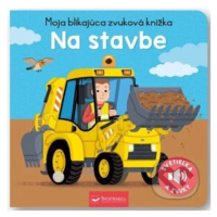 Moja blikajúca zvuková knižka: Na stavbe - kniha z kategorie Pro děti