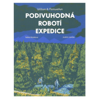 William & Meriwether 1 - Podivuhodná robotí expedice - Taťána Rubášová