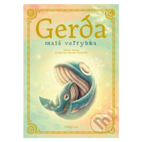 Gerda. Malá veľrybka - Zuzana Trstenská, Adrián Macho (Ilustrátor) - kniha z kategorie Beletrie 