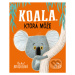 Koala, ktorá môže - Rachel Bright, Jim Field (ilustrátor) - kniha z kategorie Pro děti