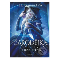 Čarodějka: Tanec stínů - Elise Kova - kniha z kategorie Fantasy