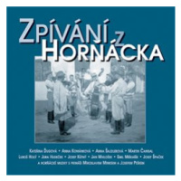 Zpívání z Horňácka - Zpívání z Horňácka & bonus CD