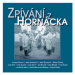 Zpívání z Horňácka - Zpívání z Horňácka & bonus CD