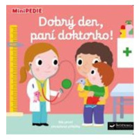 MiniPEDIE Dobrý den, paní doktorko! Svojtka & Co. s. r. o.