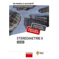 Matematika s nadhledem od prváku k maturitě 11. - Stereometrie II