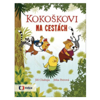 Kokoškovi na cestách - Jiří Chalupa, Jitka Petrová