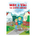 Max a Viki ve světě záhad | Libor Drobný, Magdaléna Turnovská