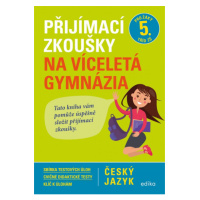 Přijímací zkoušky na víceletá gymnázia – český jazyk Edika