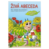 Živá abeceda pro 1. ročník ZŠ - Čteme a píšeme s Agátou - Mgr. A. B. Doležalová, Mgr. M. Novotný