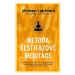 Metoda šestifázové meditace