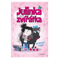 Julinka a její zvířátka – Nezbedný poník | Alžběta Kalinová, Rebecca Johnson