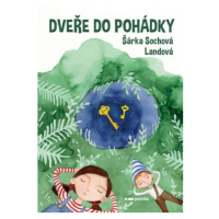 Dveře do pohádky - Šárka Sochová Landová