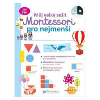 Můj velký sešit Montessori pro nejmenší Svojtka & Co. s. r. o.