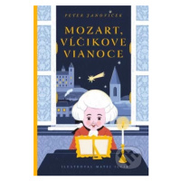 Mozart. Vĺčikove Vianoce (Bratislavské rozprávky) - Peter Janoviček, Matej Ilčík (ilustrácie) - 