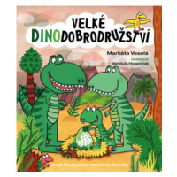 Velké dinodobrodružství - Markéta Veselá