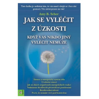 Jak se vyléčit z úzkosti, když vás nikdo jiný vyléčit nemůže