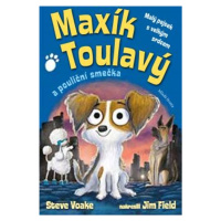 Maxík Toulavý a pouliční smečka