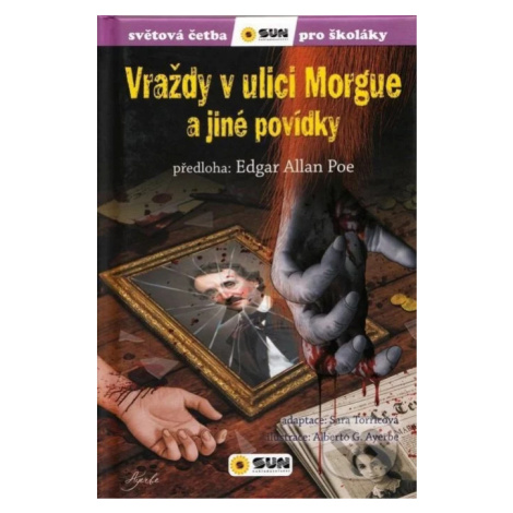 Vraždy v ulici Morgue a jiné povídky (Světová četba pro školáky) SUN