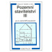 Pozemní stavitelství III pro 3.r. SPŠ stavební / 3. vydání/ - Hájek Václav a kol.