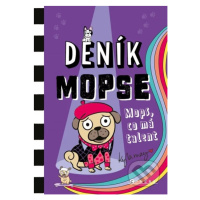 Deník mopse: Mops, co má talent - Kyla May - kniha z kategorie Beletrie pro děti