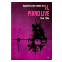 Piano live: Kde lišky dávají dobrou noc II.