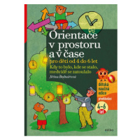 Orientace v prostoru a čase pro děti od 4 do 6 let Edika