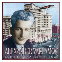 Alexander Varlamov and His Jazz Orchestra: Yellow Rose, Happy Hour, etc... - CD