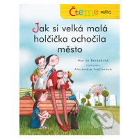 Čteme sami: Jak si velká malá holčička ochočila město - kniha z kategorie Pohádky