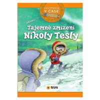 Cestovatelé v čase - Tajemné zmizení Nikoly Tesly NAKLADATELSTVÍ SUN s.r.o.