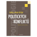 Kniha: Teorie a praxe řešení politických konfliktů od Prorok Vladimír