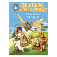 Byl jednou jeden člověk – Leonardo da Vinci | Pavel Vrana, Jean-Charles Gaudin, Jean-Charles Gau