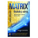 MATRIX - Božský zdroj