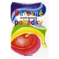 Barevné pohádky - Jarmila Beranová