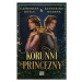 Korunní princezny | Radka Kolebáčová, Catherine Doyleová, Katherine Webber