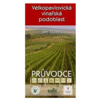 Velkopavlovická vinařská podoblast: Průvodce