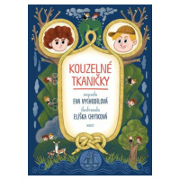 Kouzelné tkaničky - Eva Vychodilová