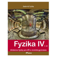 Fyzika IV – 2. díl