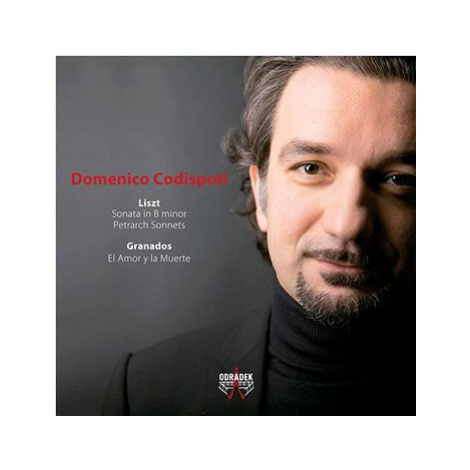 Codispoti Domenico: Sonata in B minor; Tre Sonetti del Petraca; GRANDOS: El Amor y la Muerte