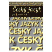 Český jazyk pro 4. ročník SŠ - učebnice - Čechová M.,Kraus J.,Styblík V.,Svobodová