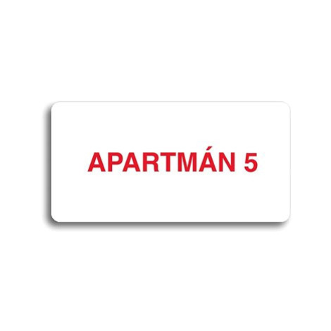 Accept Piktogram "APARTMÁN 5" (160 × 80 mm) (bílá tabulka - barevný tisk bez rámečku)
