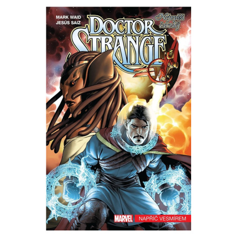 Doctor Strange: Nejvyšší čaroděj 1 - Napříč vesmírem - Mark Waid