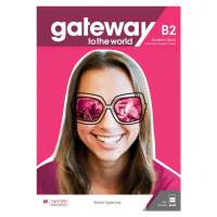 Gateway to the World B2 Student´s Book with Student´s App and Digital Student´s Book Macmillan