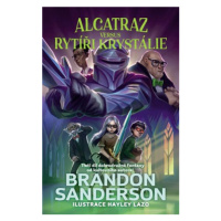 Alcatraz versus rytíři z Krystálie - Brandon Sanderson