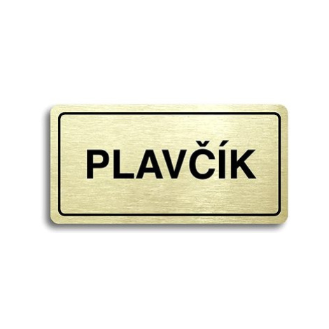 Accept Piktogram "PLAVČÍK II" (160 × 80 mm) (zlatá tabulka - černý tisk)