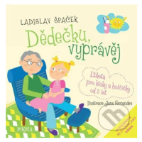 Dědečku, vyprávěj (Etiketa pro kluky a holčičky od tří let + CD) - kniha z kategorie Pro děti