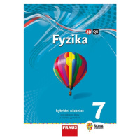 Fyzika 7 - nová generace Hybridní učebnice Fraus