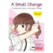 Small Change (Finding the Joy in Everyday Things (A Korean Graphic Novel)) - kniha z kategorie K