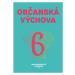 Občanská výchova pro 6. ročník ZŠ a víceletých gymnázií Nakladatelství Olomouc, s.r.o.