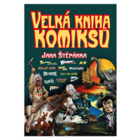 Velká kniha komiksů Jana Štěpánka - Jan Štěpánek