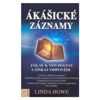 Ákášické záznamy - Linda Howe